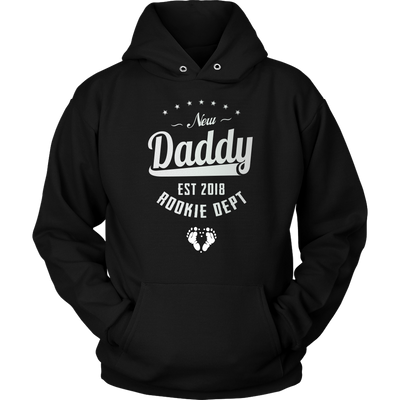 New Daddy Established Rookie Dept - Shirt or Hoodie