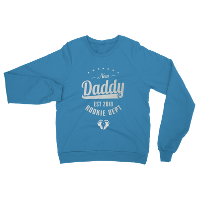 New Daddy EST 2018 Rookie Dept ﻿Classic Adult Sweatshirt