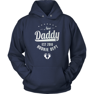 New Daddy Established Rookie Dept - Shirt or Hoodie