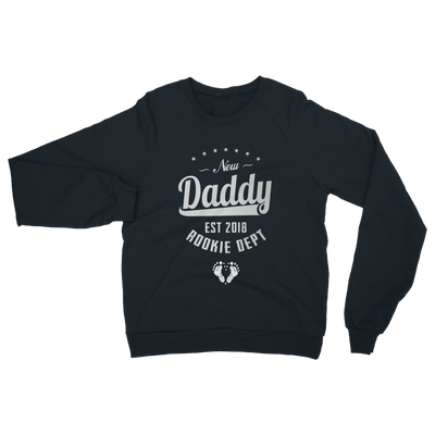 New Daddy EST 2018 Rookie Dept ﻿Classic Adult Sweatshirt