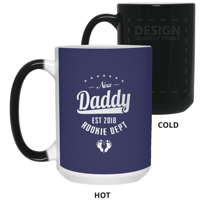 NEW DADDY EST 2018 ROOKIE DEPT COLOR CHANGING 15 Ounce MUG