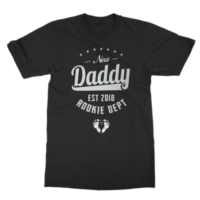 New Daddy EST 2018 Rookie Dept ﻿Classic Adult T-Shirt