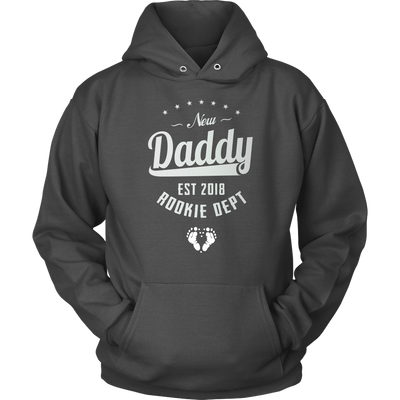 New Daddy Established Rookie Dept - Shirt or Hoodie